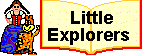 LITTLE EXPLORERS