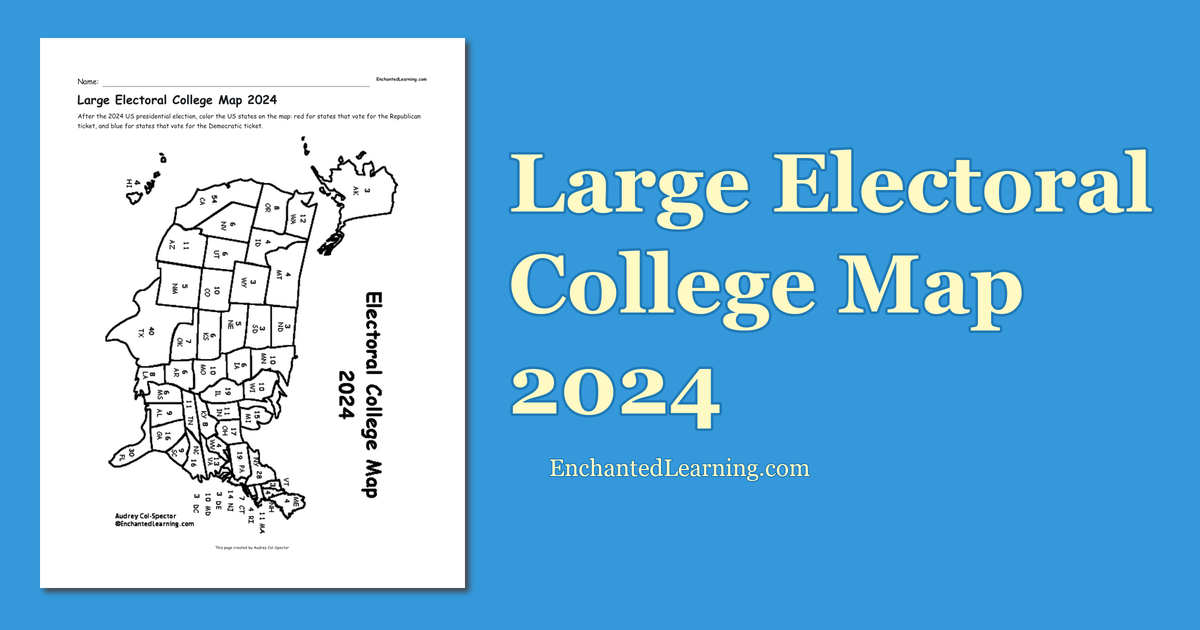 Large Electoral College Map 2024 Enchanted Learning